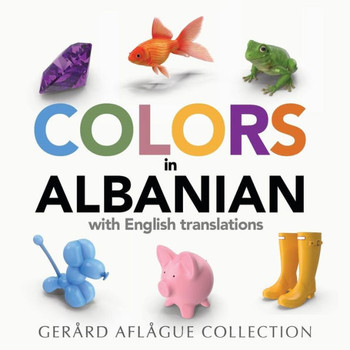 Colors in Albanian: With English Translations