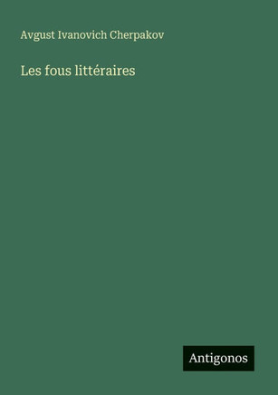 Les fous littéraires