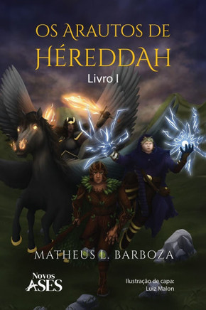 Os arautos de Héreddah : Livro I: Livro I