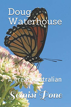 Doug Waterhouse : A Great Australian