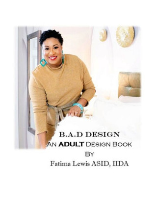 B. A. D Design : An Adult Design Book