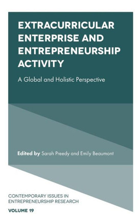 Extracurricular Enterprise and Entrepreneurship Activity : A Global and Holistic Perspective