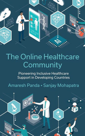 The Online Healthcare Community : Pioneering Inclusive Healthcare Support in Developing Countries