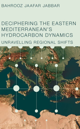 Deciphering the Eastern Mediterranean's Hydrocarbon Dynamics : Unravelling Regional Shifts