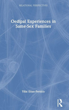 Oedipal Experiences in Same-sex Families