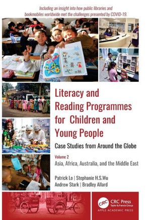 Literacy and Reading Programmes for Children and Young People : Case Studies from Around the Globe