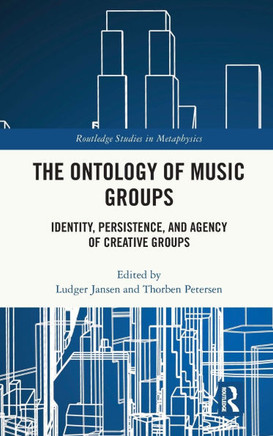 ONTOLOGY OF MUSIC GROUPS : Identity, Persistence, and Agency of Creative