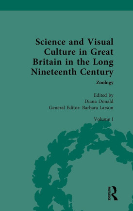Science and Visual Culture in Great Britain in the Long Nineteenth Century : Zoology