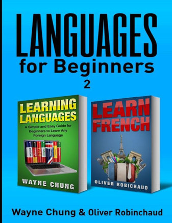 Learn French: 2 Books in 1! Short Stories for Beginners to Learn French Quickly and Easily & A Fast and Easy Guide for Beginners to Learn Conversational French