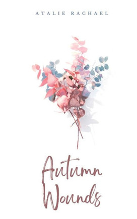 Autumn Wounds