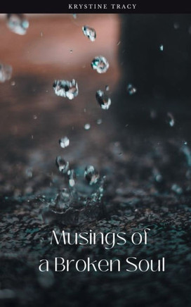 Musings of a Broken Soul