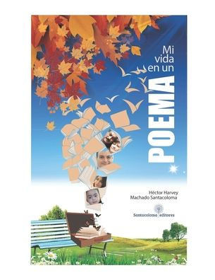 Mi Vida en un Poema