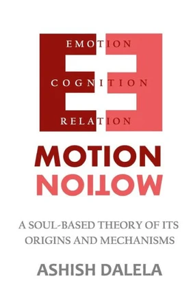 Emotion : A Soul-Based Theory of Its Origins and Mechanisms