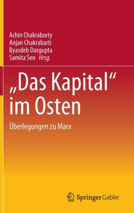 Das Kapital im Osten : Überlegungen Zu Marx