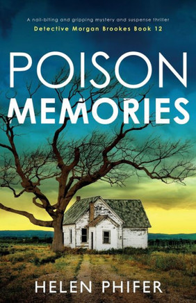 Poison Memories : A Nail-biting and Gripping Mystery and Suspense Thriller