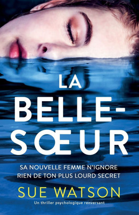 La Belle-soeur : Un thriller psychologique renversant