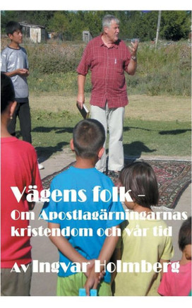 Vägens folk : Om Apostlagärningarnas kristendom och vår tid