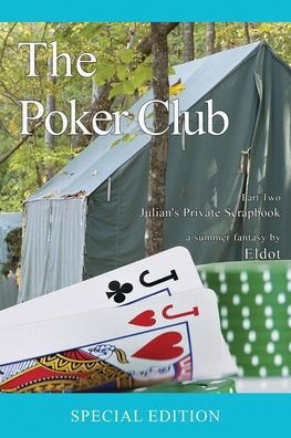 The Poker Club : Julian's Private Scrapbook Part Two: Julian's Private Scrapbook: (Julian's Private Scrapbook)
