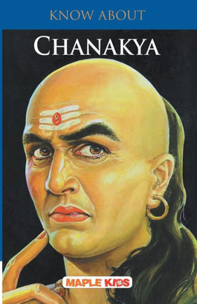 Know About Chanakya