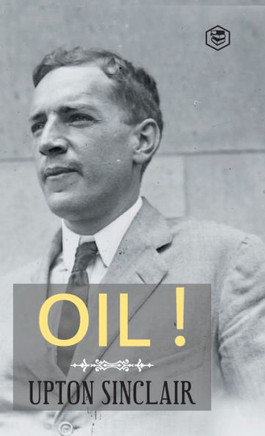 Oil! (Hardcover Library Edition)