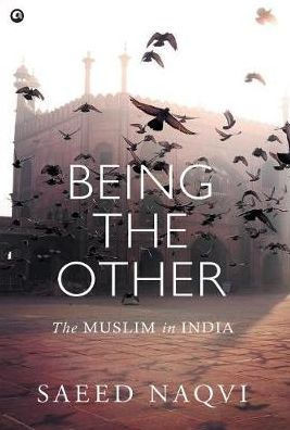Being the Other : The Muslim in India