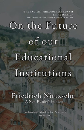 On the Future of Our Educational Institutions : A New Reader's Edition