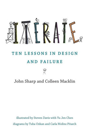 Iterate : Ten Lessons in Design and Failure