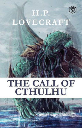 The Call of Cthulhu The Call of Cthulhu