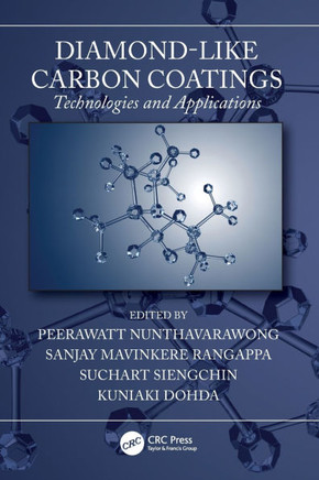 Diamond-like Carbon Coatings : Technologies and Applications