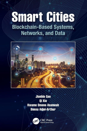 Smart Cities : Blockchain-based Systems, Networks, and Data