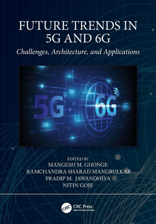 Future Trends in 5g and 6g : Challenges, Architecture, and Applications