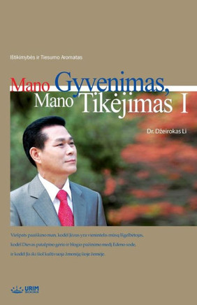 Mano Gyvenimas, Mano Tikejimas ? : My Life, My Faith 1