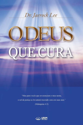 O Deus que Cura : God the Healer (Portuguese Edition)