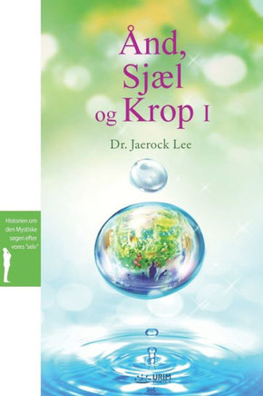Ånd, Sjæl og Krop¿ : Spirit, Soul and Body ¿(Danish)