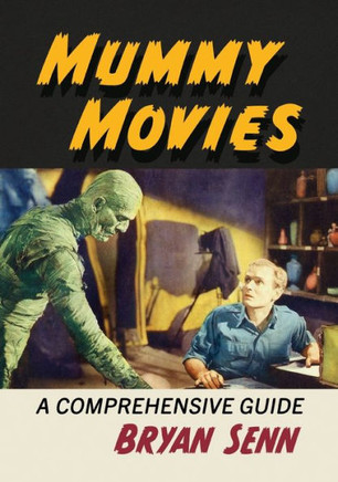 Mummy Movies : A Comprehensive Guide