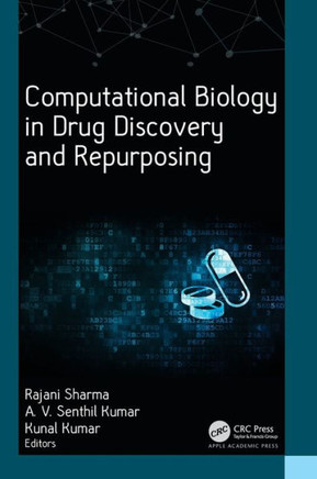 Computational Biology in Drug Discovery and Repurposing