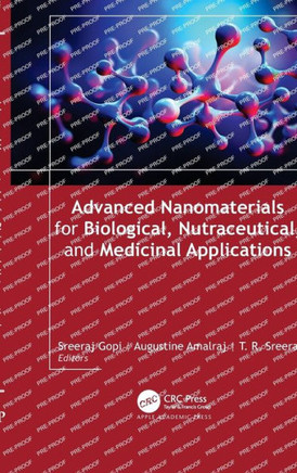 Advanced Nanomaterials for Biological, Nutraceutical, and Medicinal Applications
