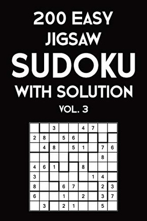 200 Easy Jigsaw Sudoku With Solution Vol. 3: 9X9, Puzzle Book, 2 Puzzles Per Page
