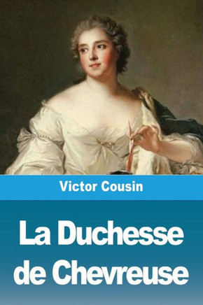 La Duchesse de Chevreuse