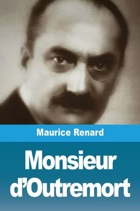 Monsieur d'Outremort : et autres histoires singulières