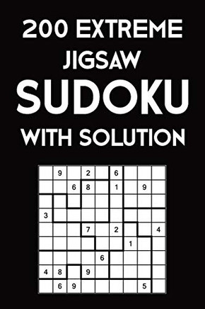 200 Extreme Jigsaw Sudoku With Solution: 9X9, Puzzle Book, 2 Puzzles Per Page