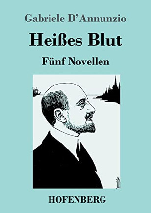 Heißes Blut: Fünf Novellen (German Edition)