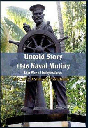 Untold Story 1946 Naval Mutiny : Last War of Independence