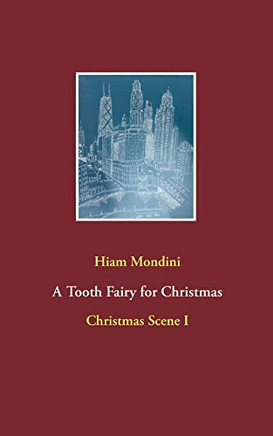 A Tooth Fairy for Christmas: Christmas Scene I