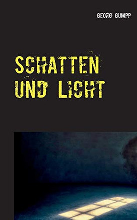 Schatten Und Licht : Eine Anthologie