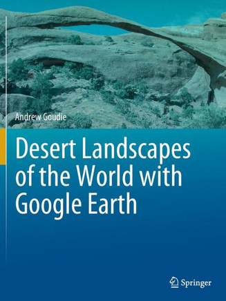Desert Landscapes of the World with Google Earth
