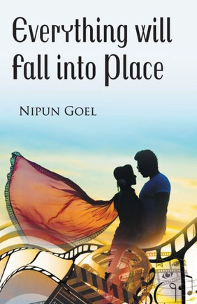 Everything Will Fall Into Place