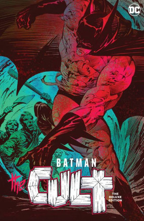 Batman: the Cult Deluxe Edition