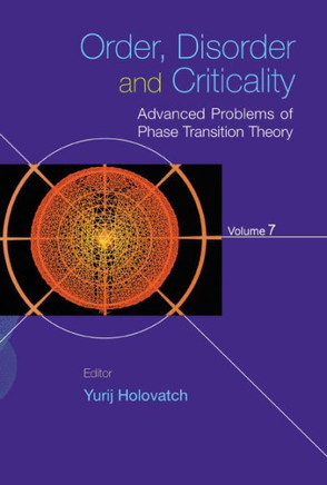 Order, Disorder and Criticality : Advanced Problems of Phase Transition Theory - Volume 7