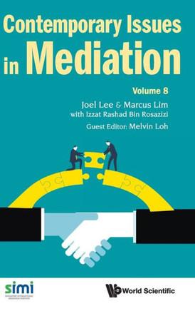 Contemporary Issues in Mediation : Volume 8